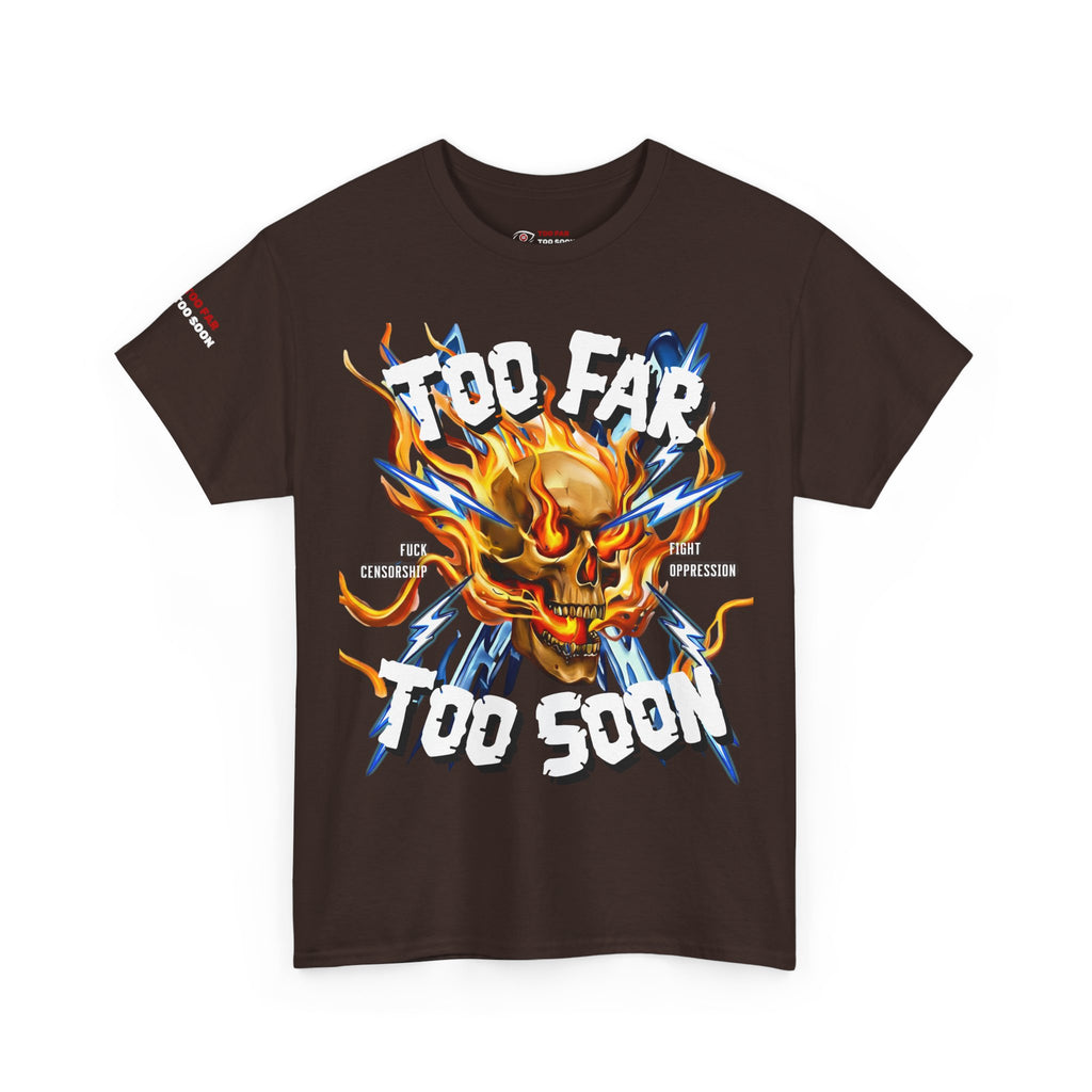 Too Far Too Soon Shocking Skull - T-shirt