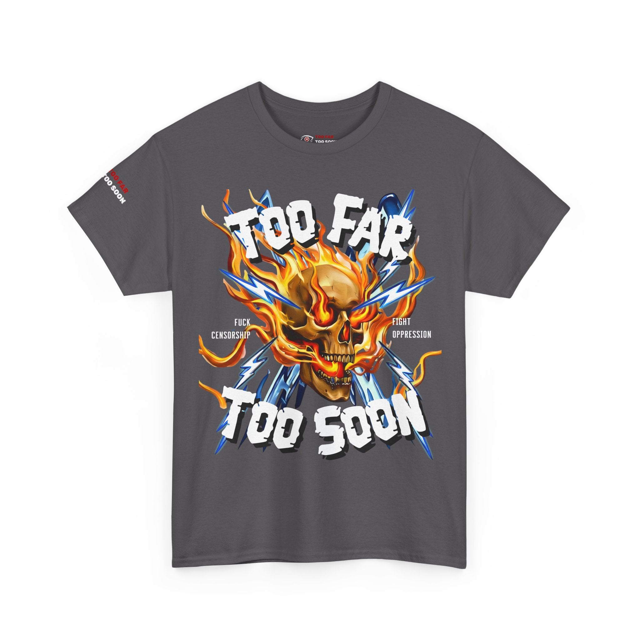 Too Far Too Soon Shocking Skull - T-shirt