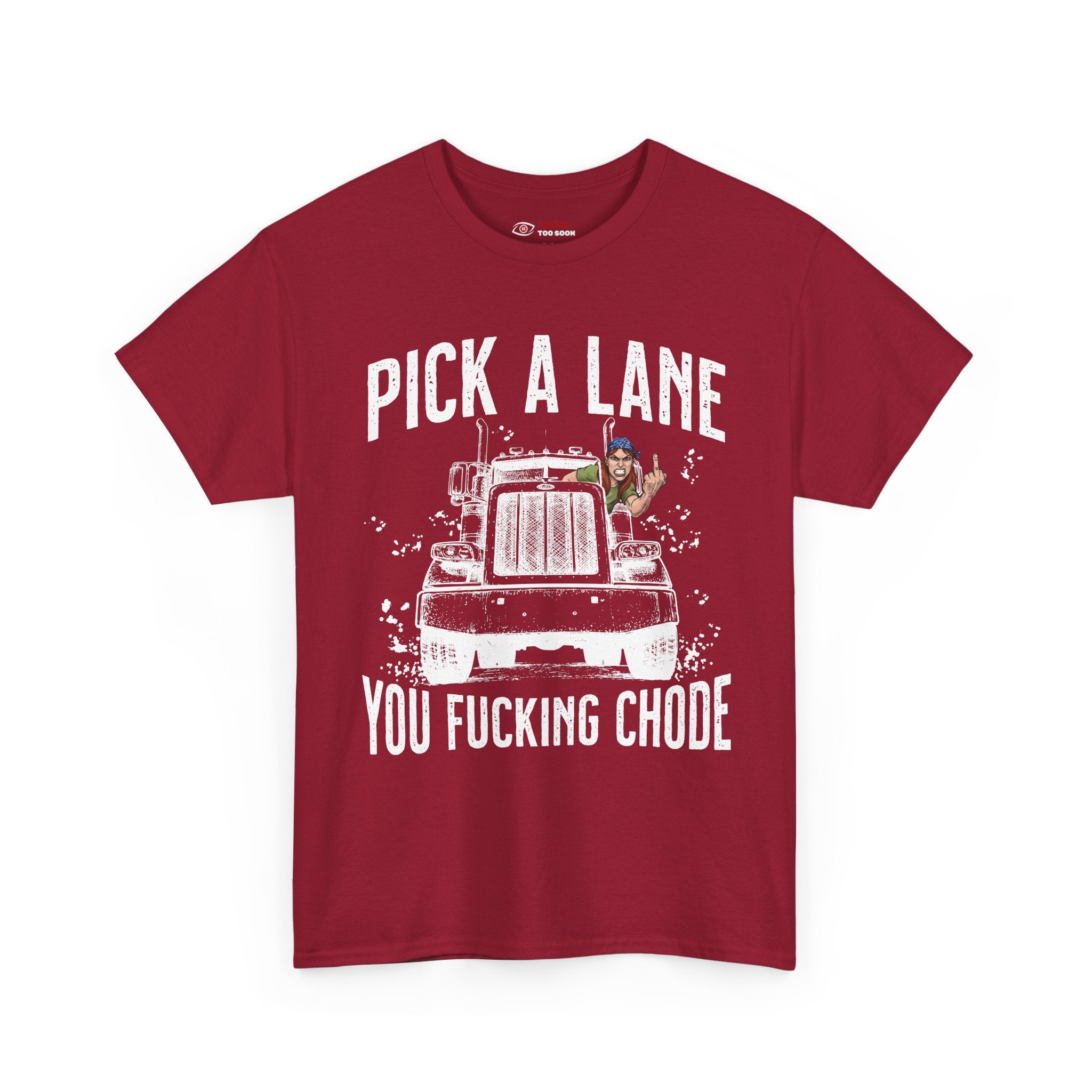 Pick a lane you chode (Women's) - T-shirt
