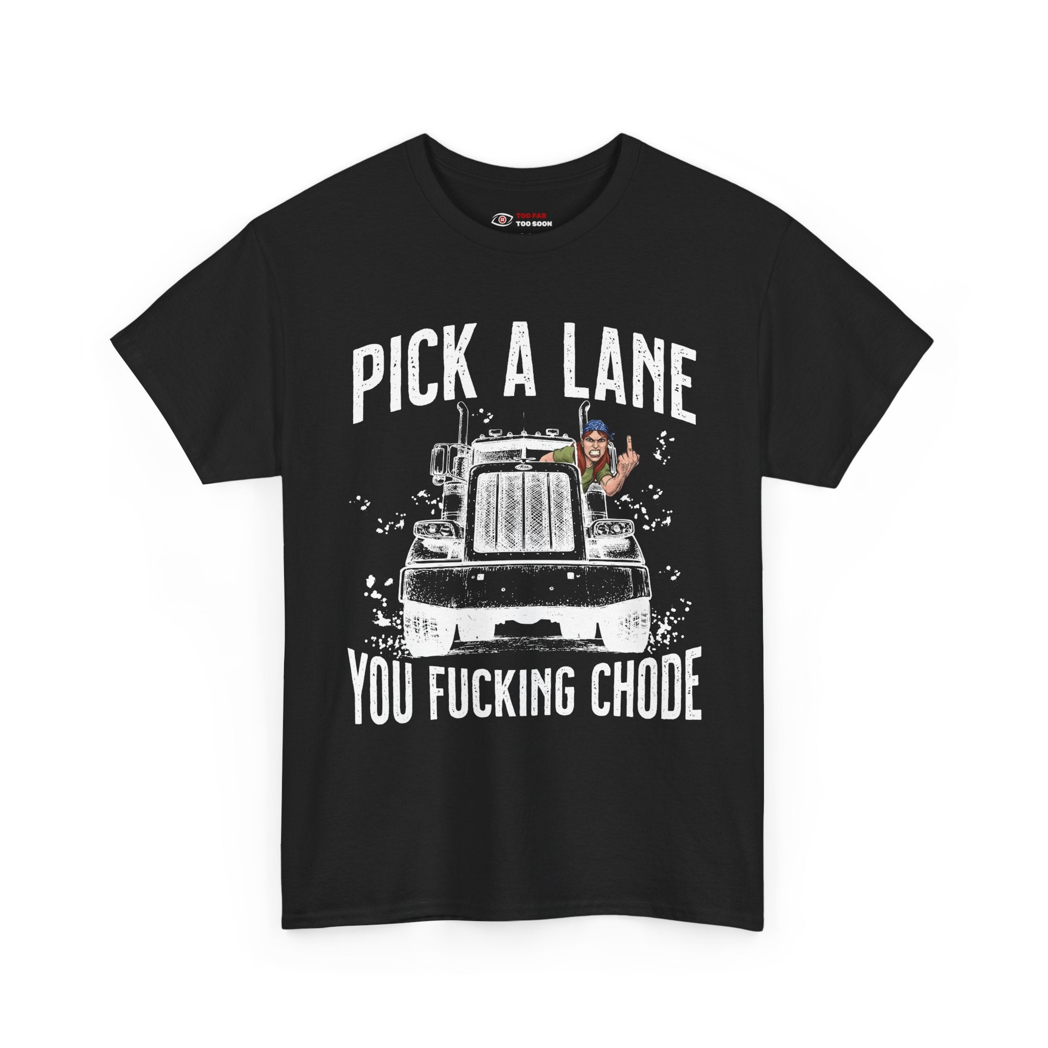 Pick a lane you chode (Women's) - T-shirt