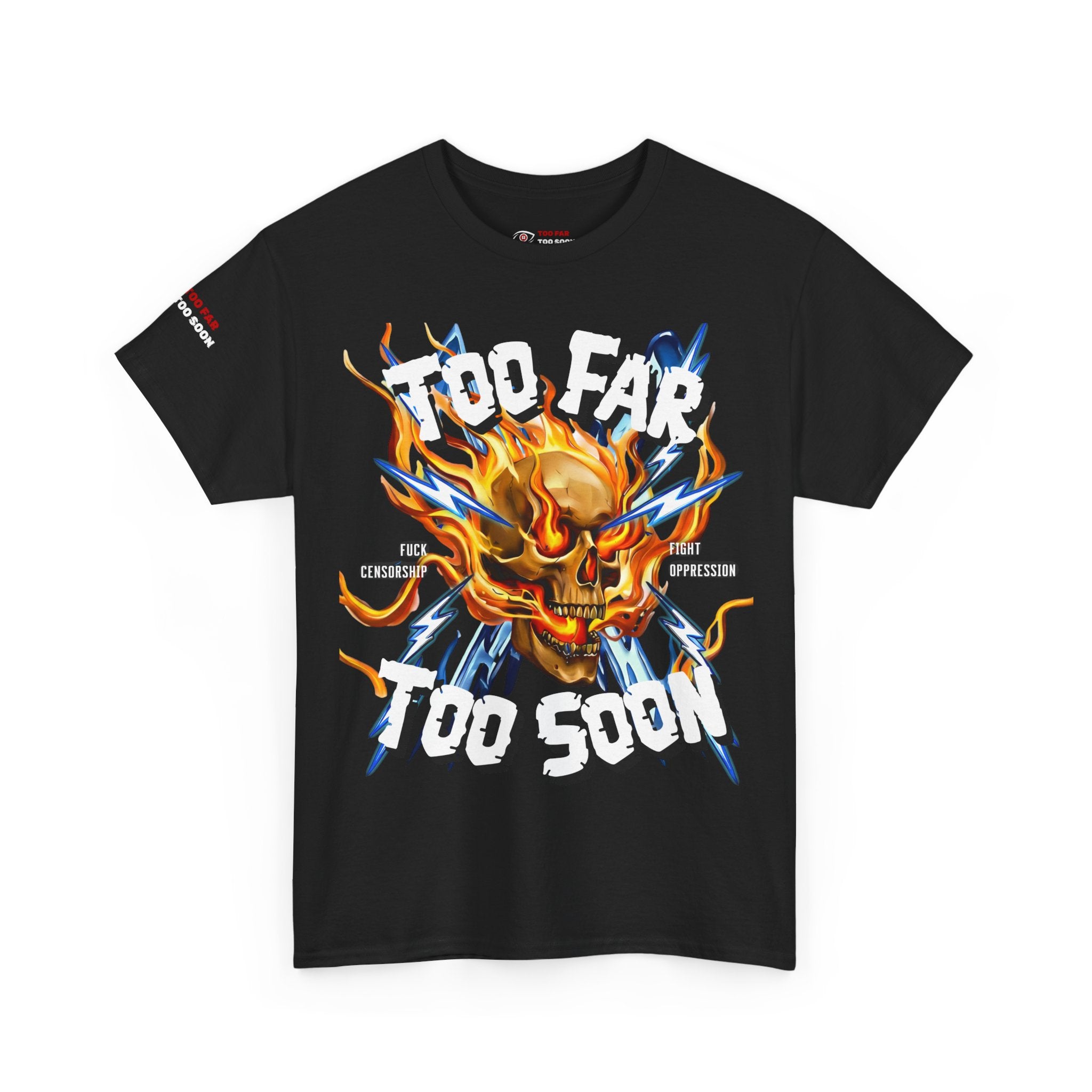 Too Far Too Soon Shocking Skull - T-shirt