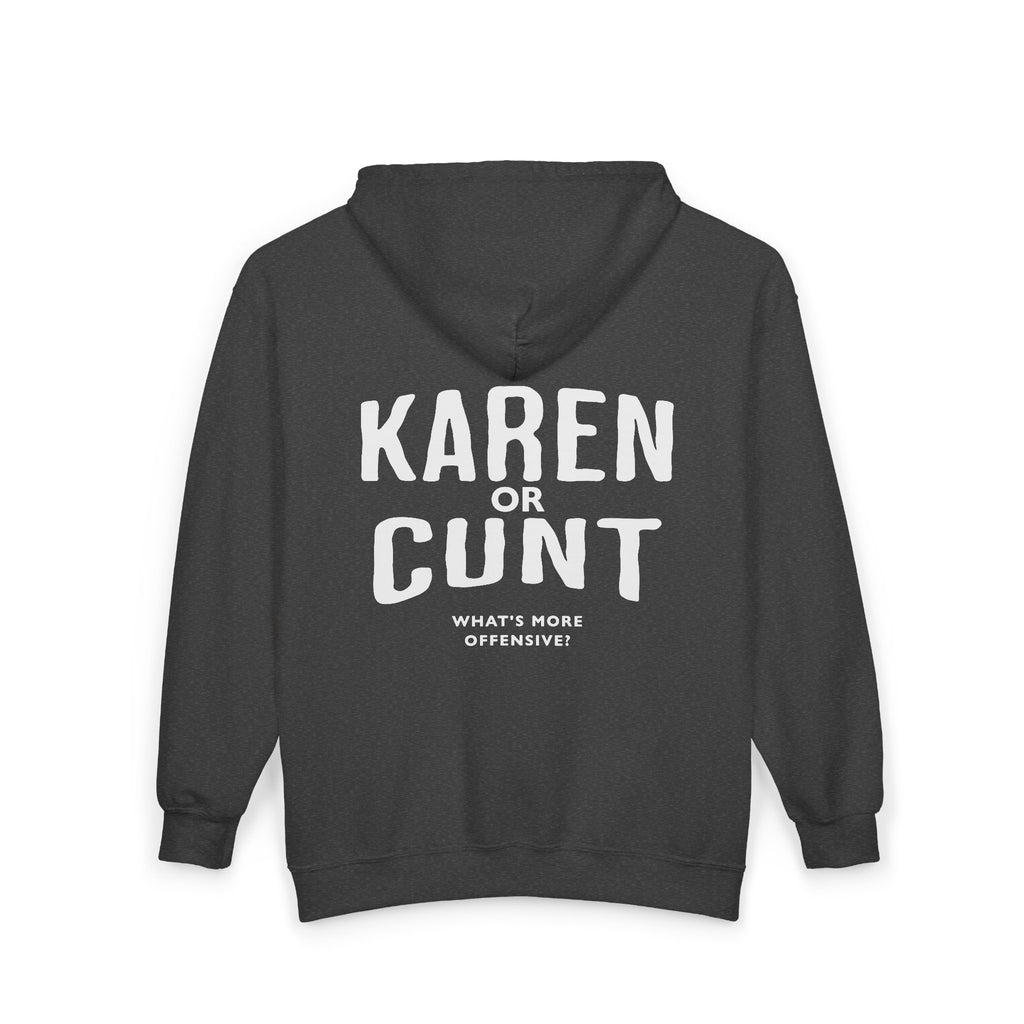 Karen or C*nt Bold (Novelty) - Zip hoodie
