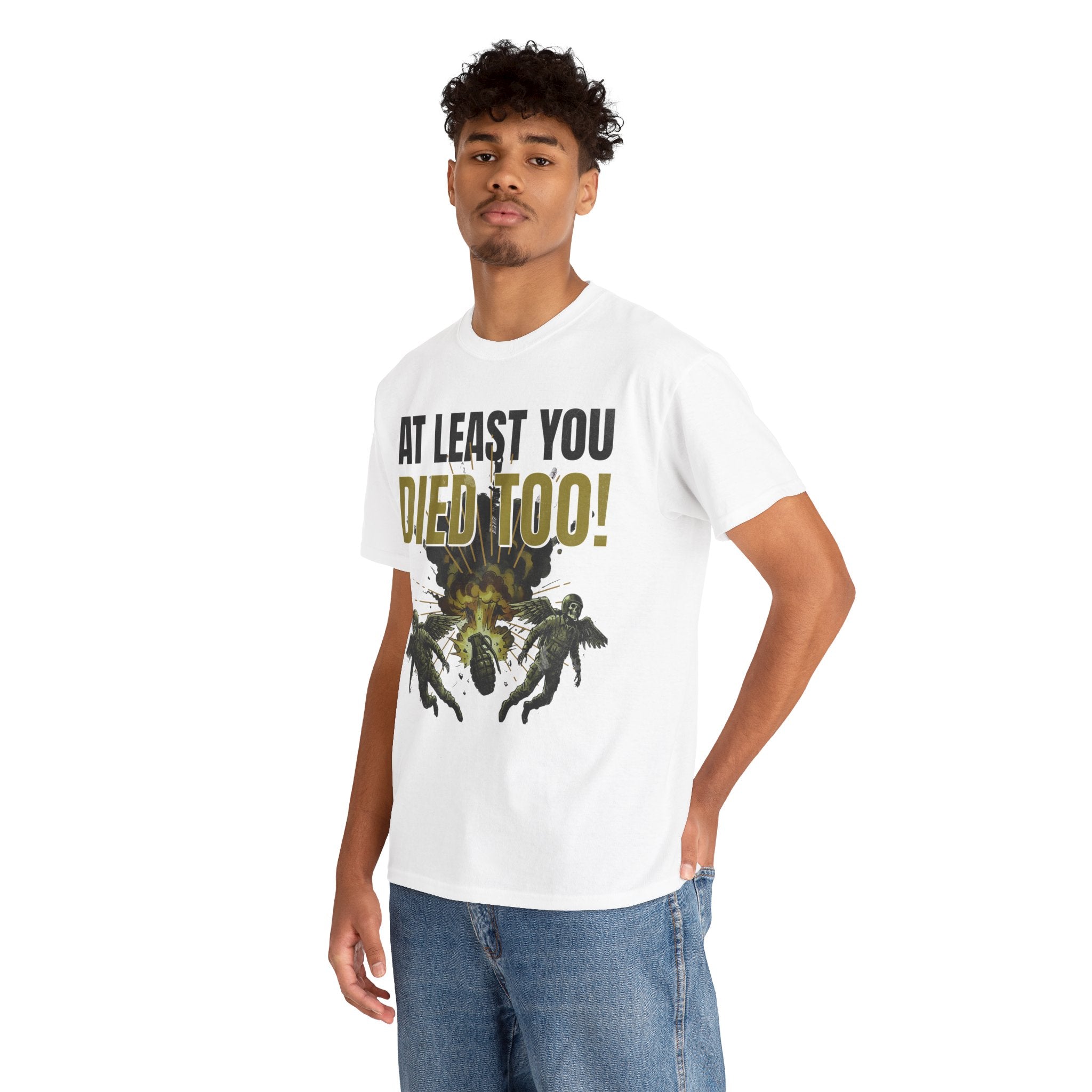 "At Least You Died Too" T-Shirt | Mutual Destruction Tee - FVGF