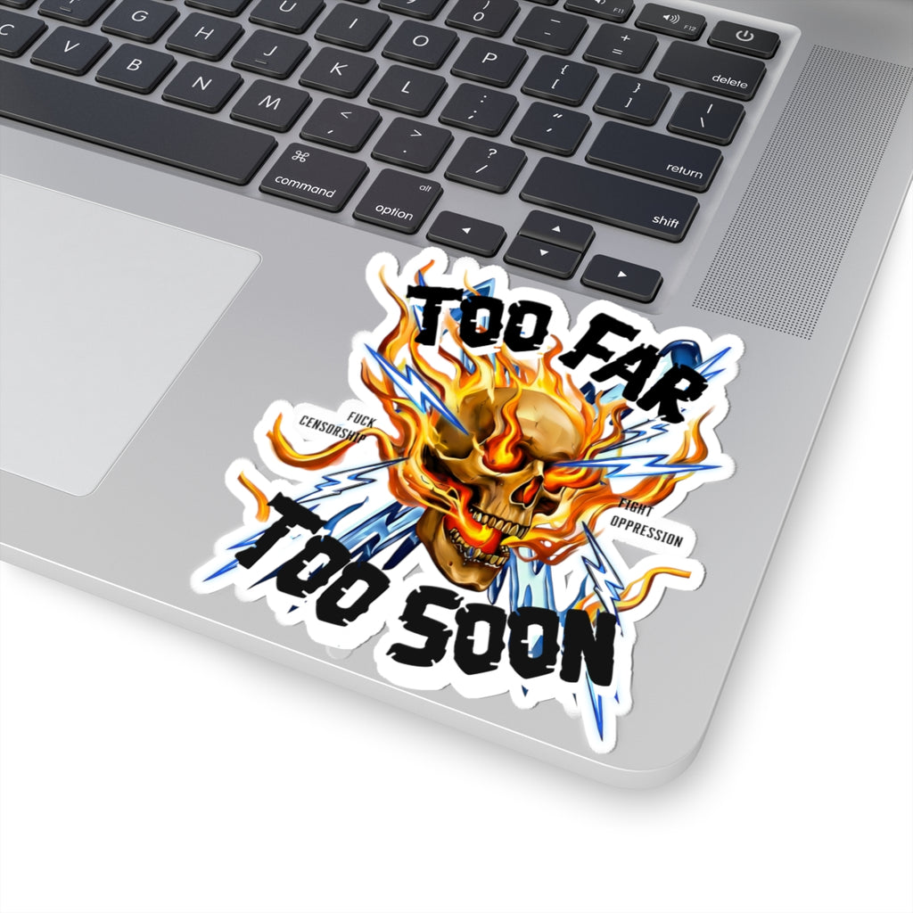 Too Far Too Soon Shocking Skull - Sticker