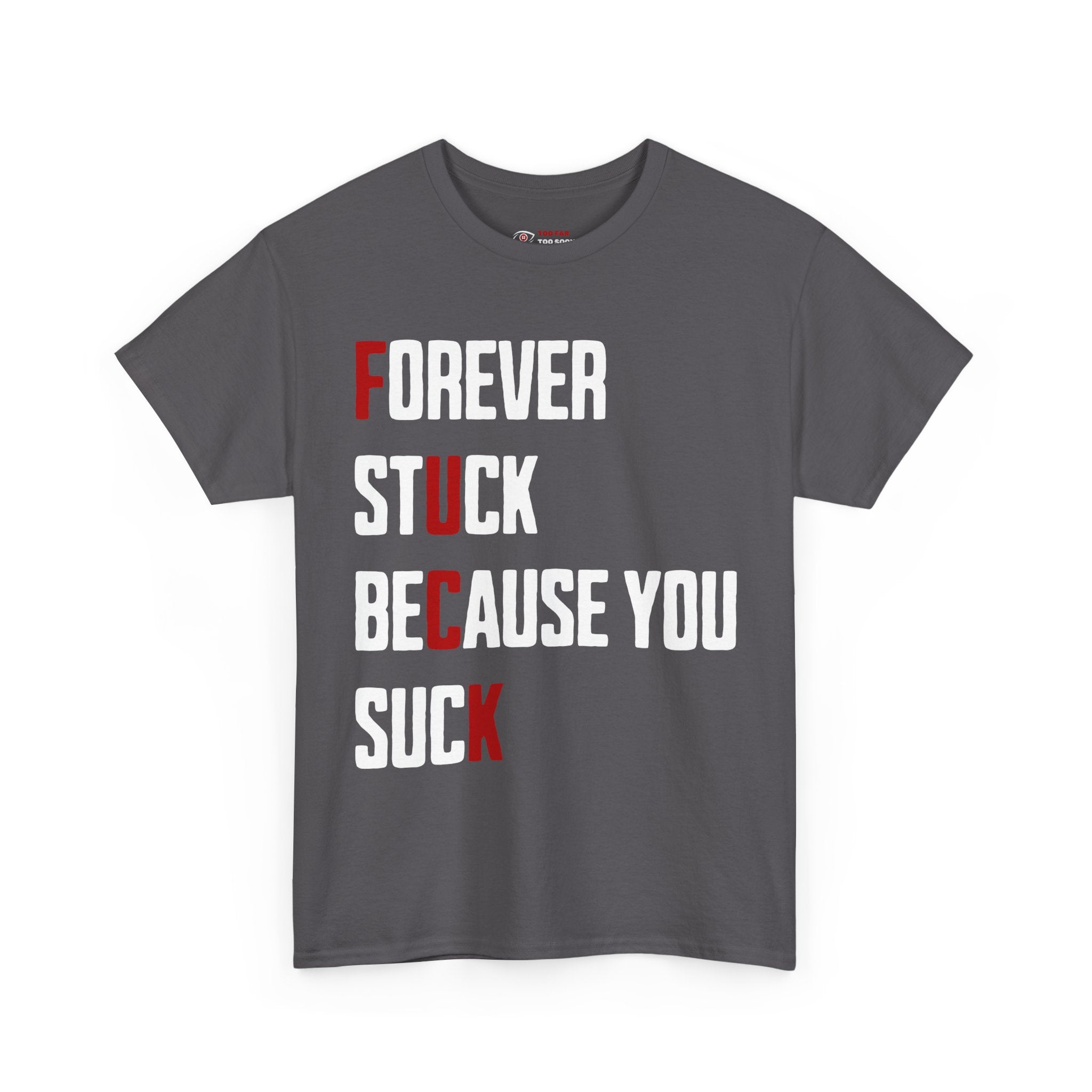 Forever stuck (Novelty / BOLD) - T-shirt