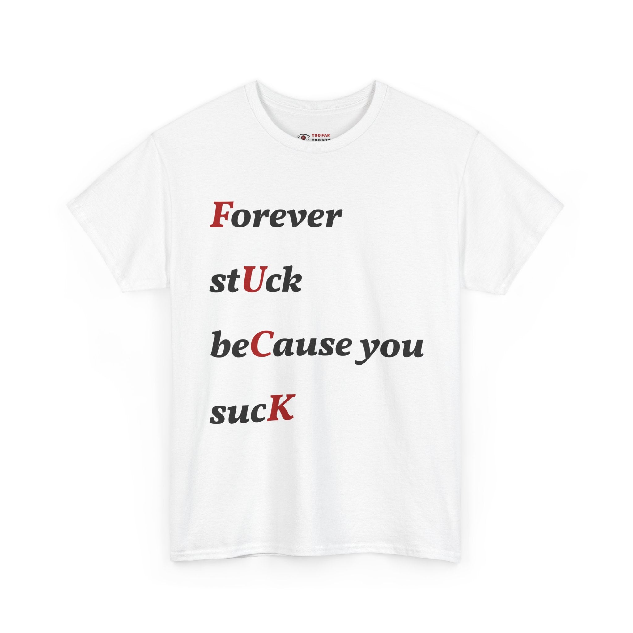 Forever stuck (Novelty) - T-shirt