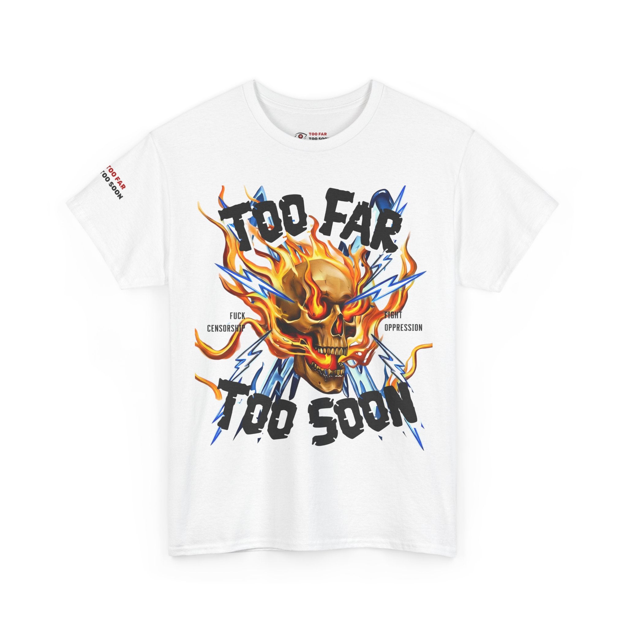 Too Far Too Soon Shocking Skull - T-shirt