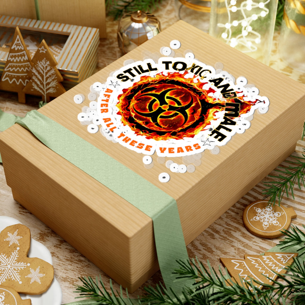 Still Toxic and Male (Fire Symbol) - Sticker