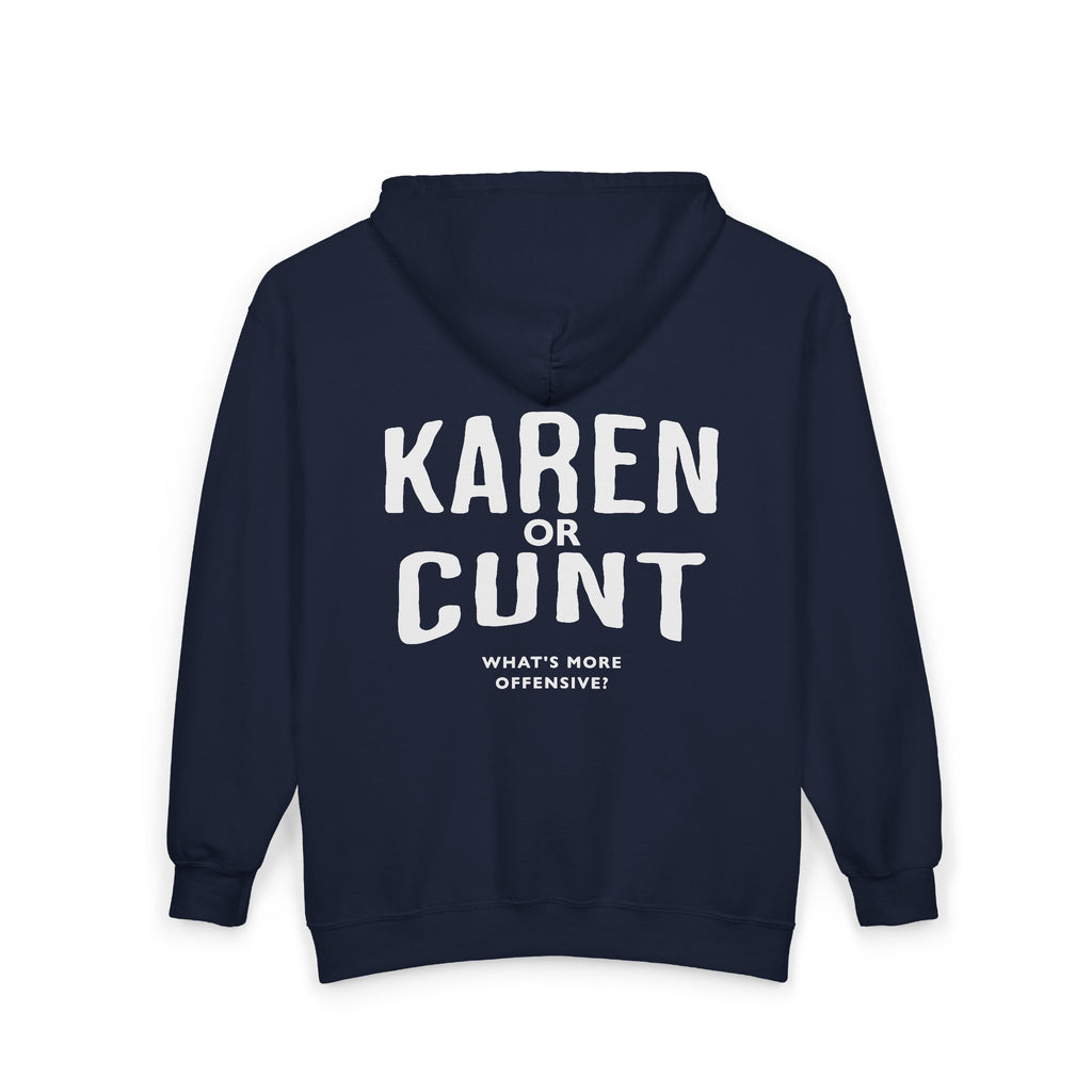 Karen or C*nt Bold (Novelty) - Zip hoodie