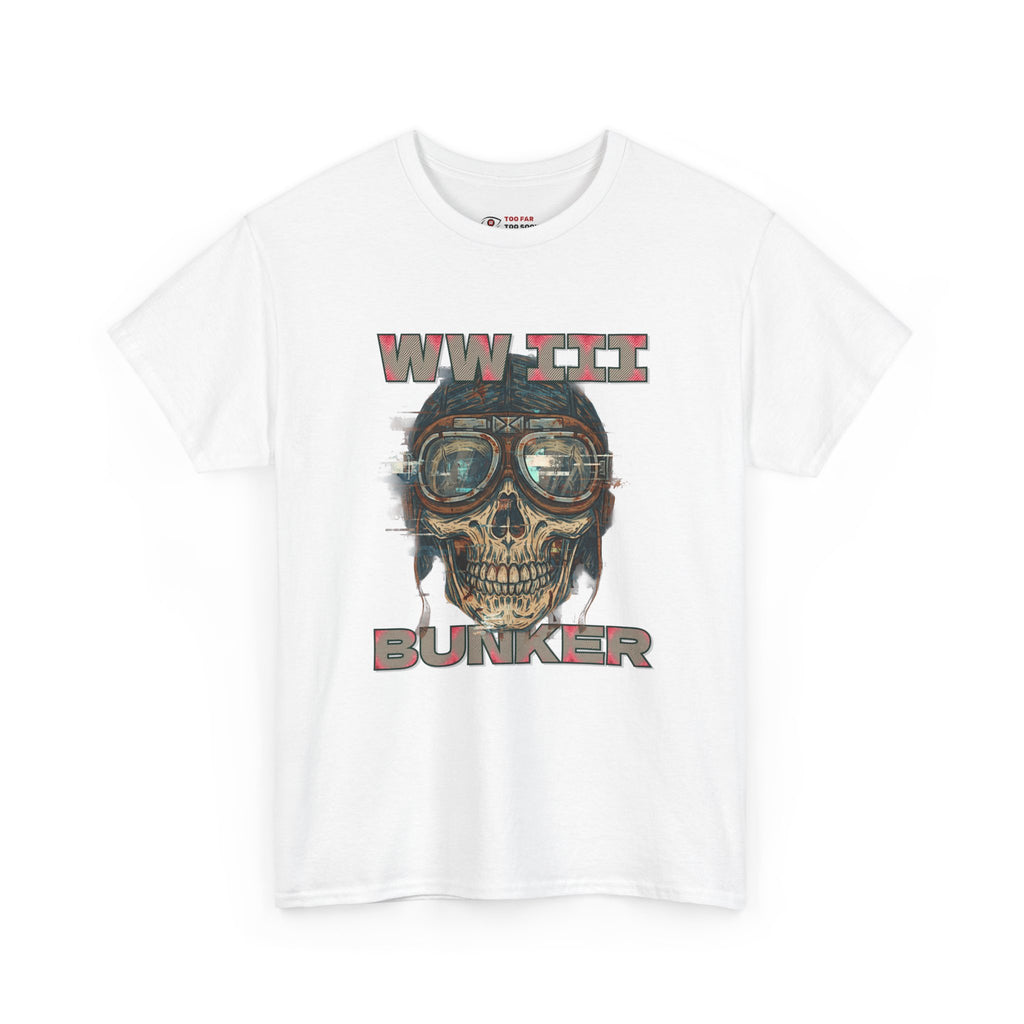 WW III Bunker (Novelty) - T-Shirt