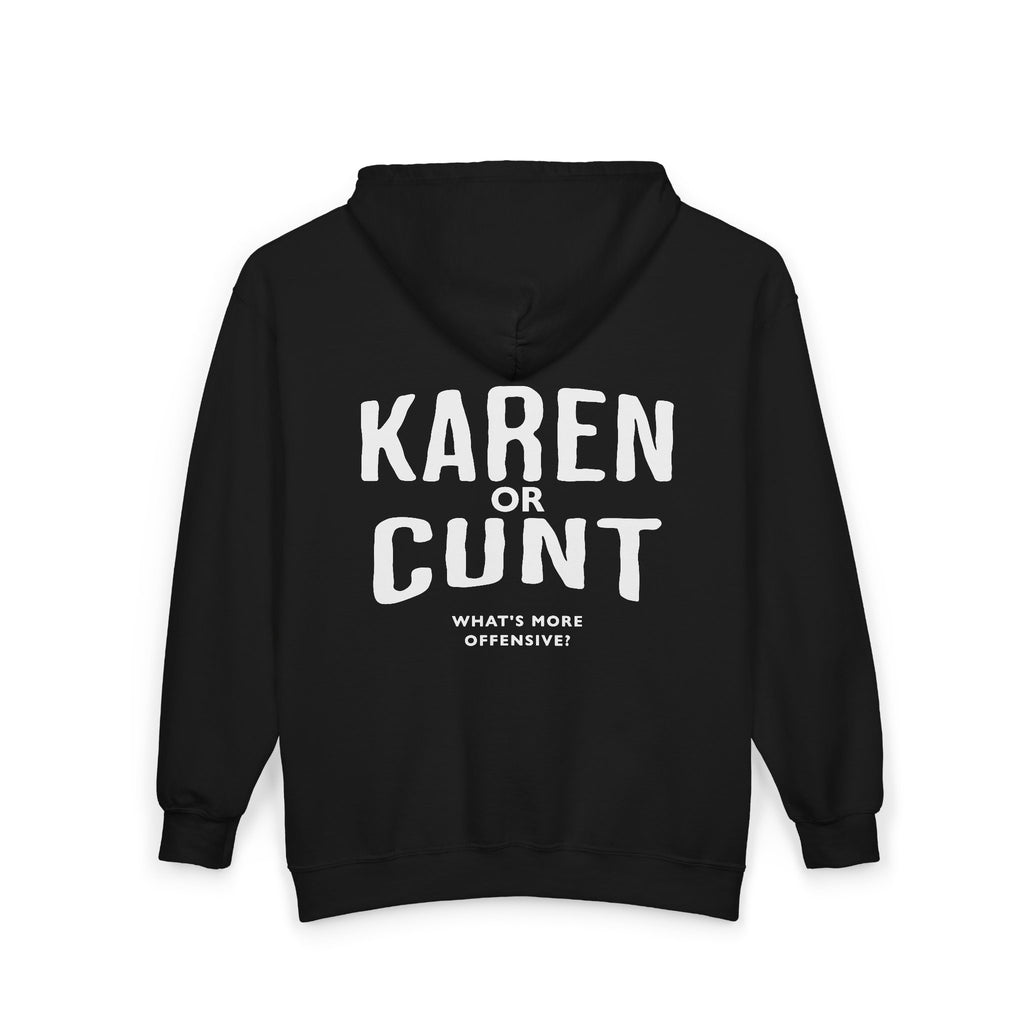 Karen or C*nt Bold (Novelty) - Zip hoodie