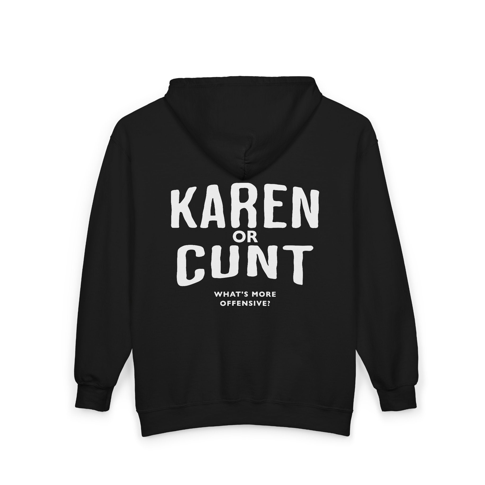Karen or C*nt Bold (Novelty) - Zip hoodie
