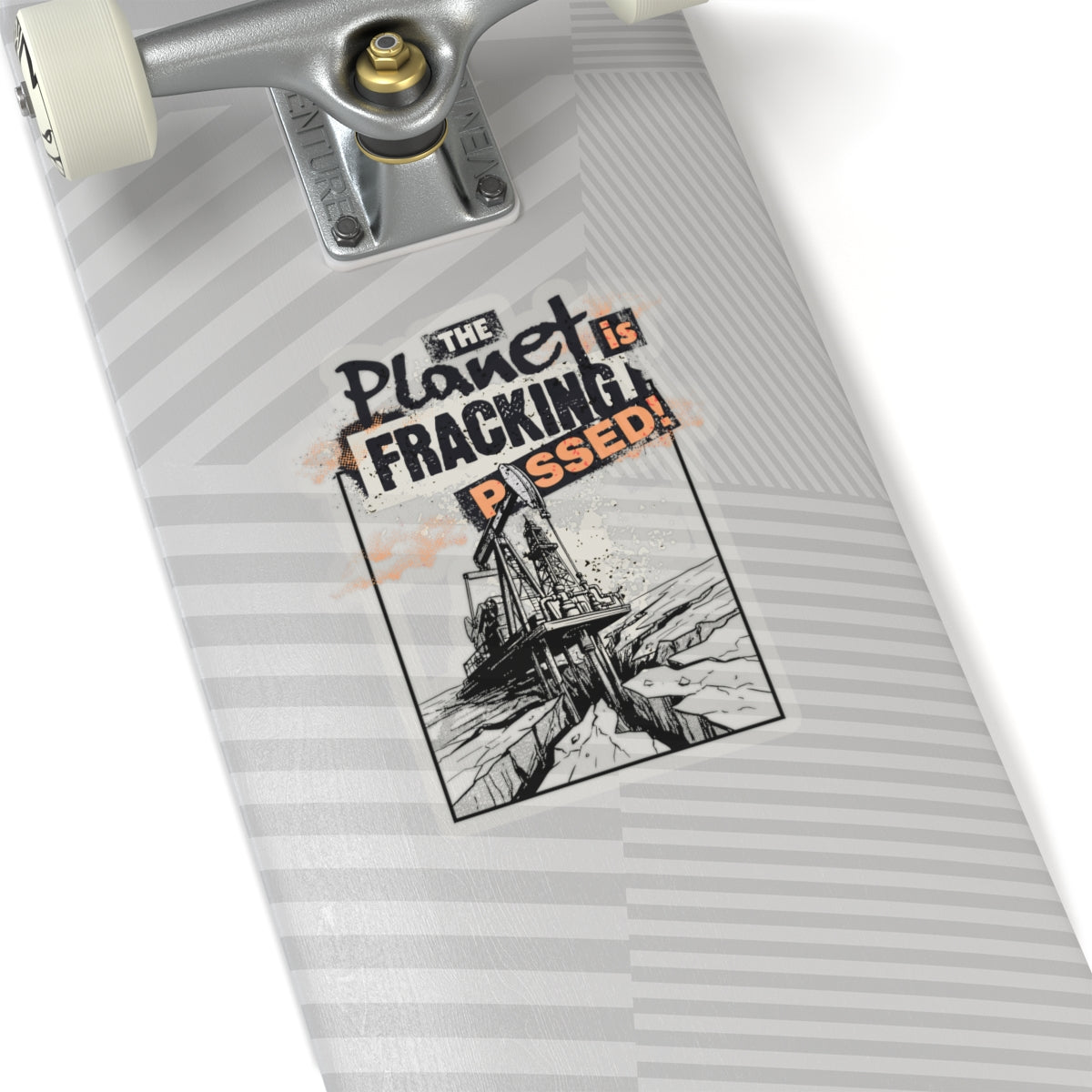 The Planet is Fracking Pissed - Sticker