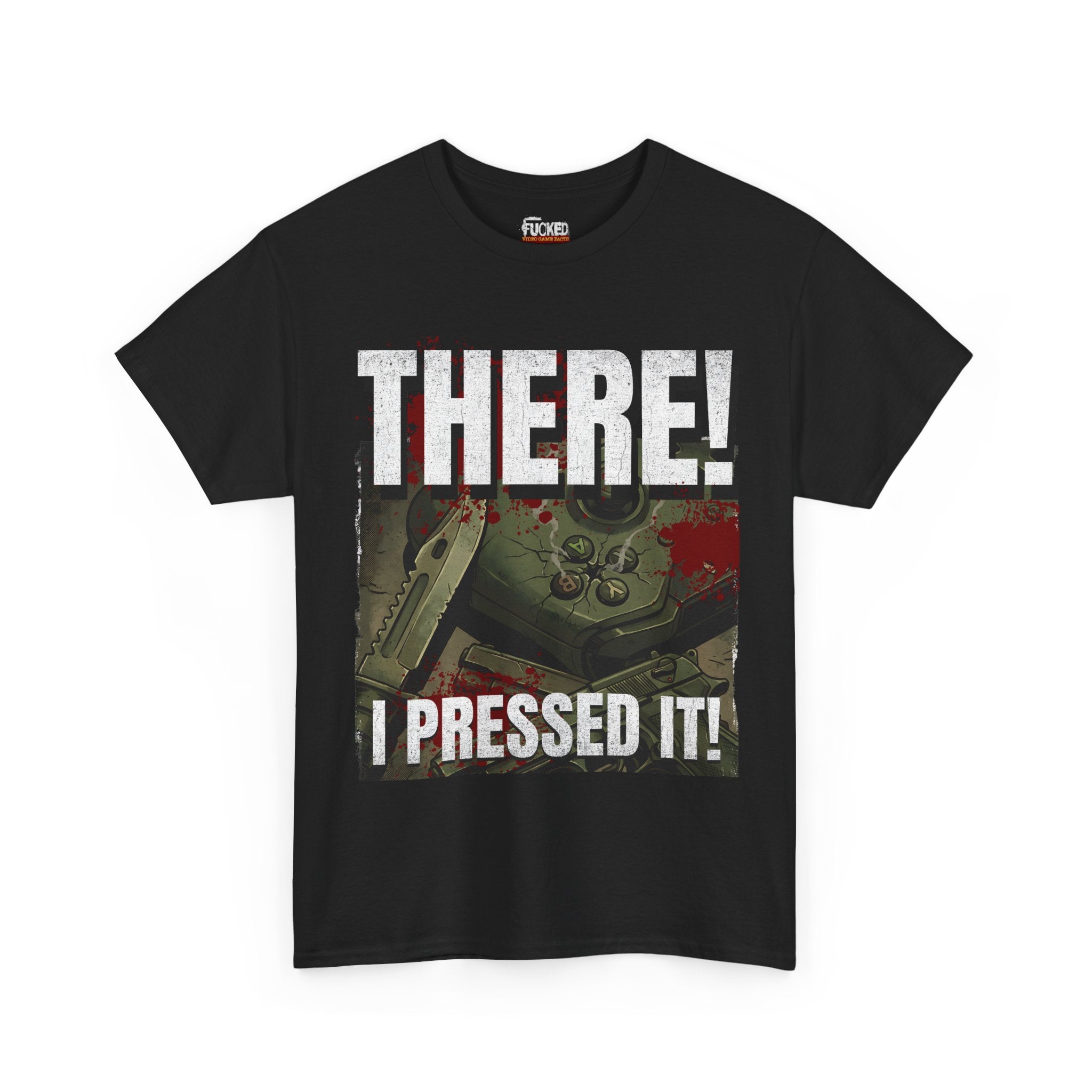 "I Pressed It!" Tee | Funny Gamer Rage Apparel - FVGF