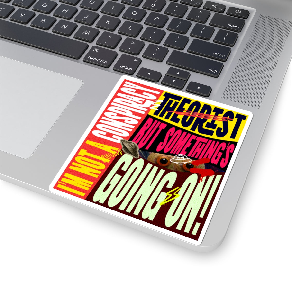 I'm not a conspiracy theorist? - Sticker