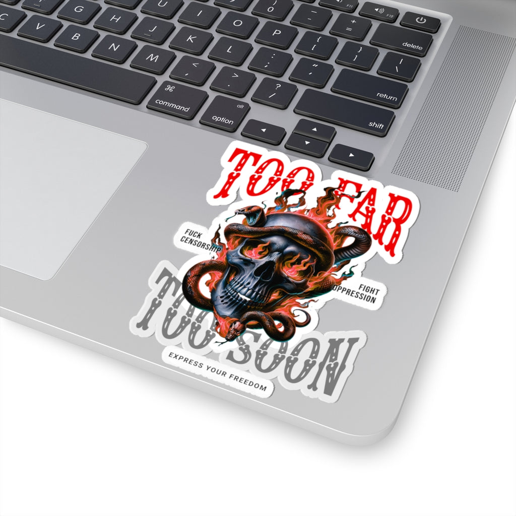 Too Far Too Soon Fire Skull - Sticker
