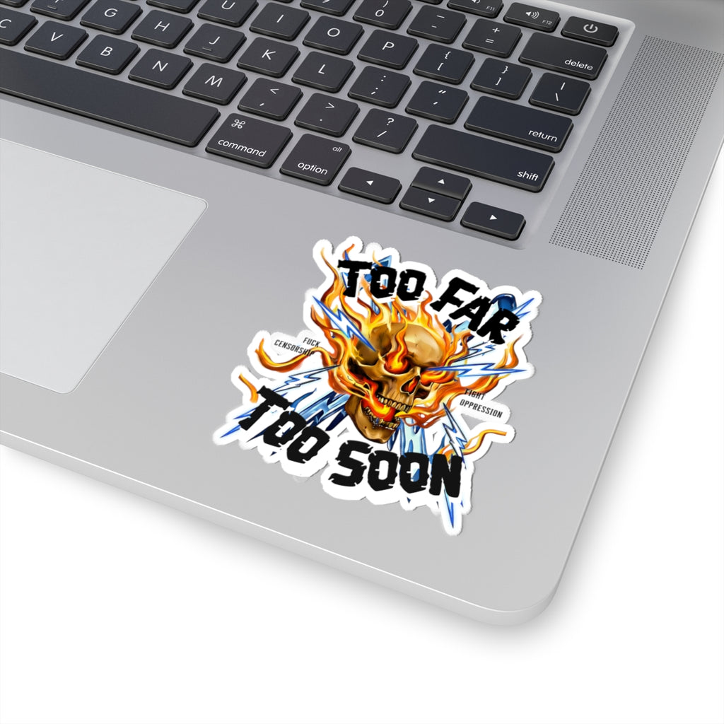 Too Far Too Soon Shocking Skull - Sticker