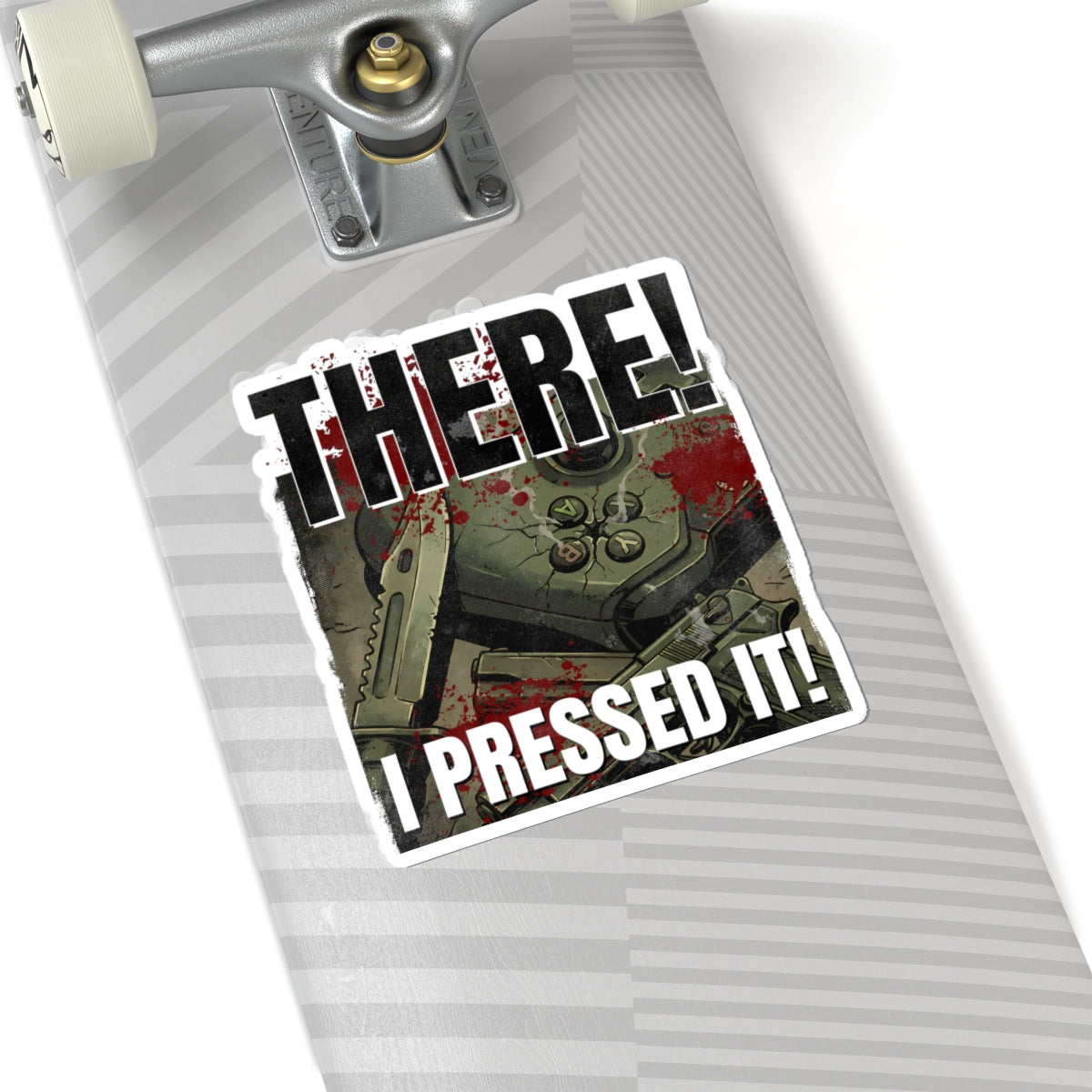 "I Pressed It!" Sticker | Funny Gamer Rage - FVGF