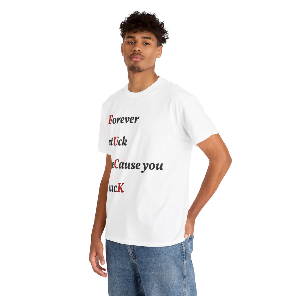 Forever stuck (Novelty) - T-shirt