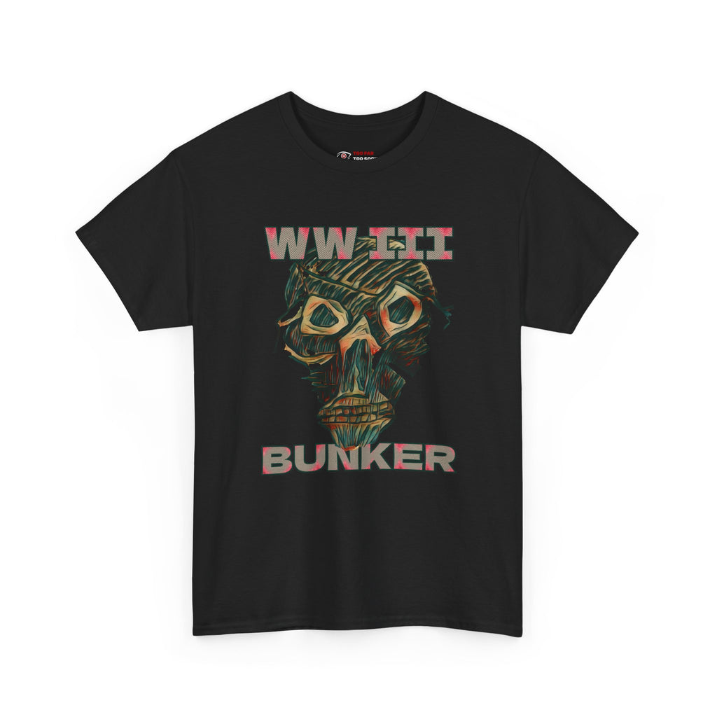 WW III Bunker T-Shirt (Artsy)