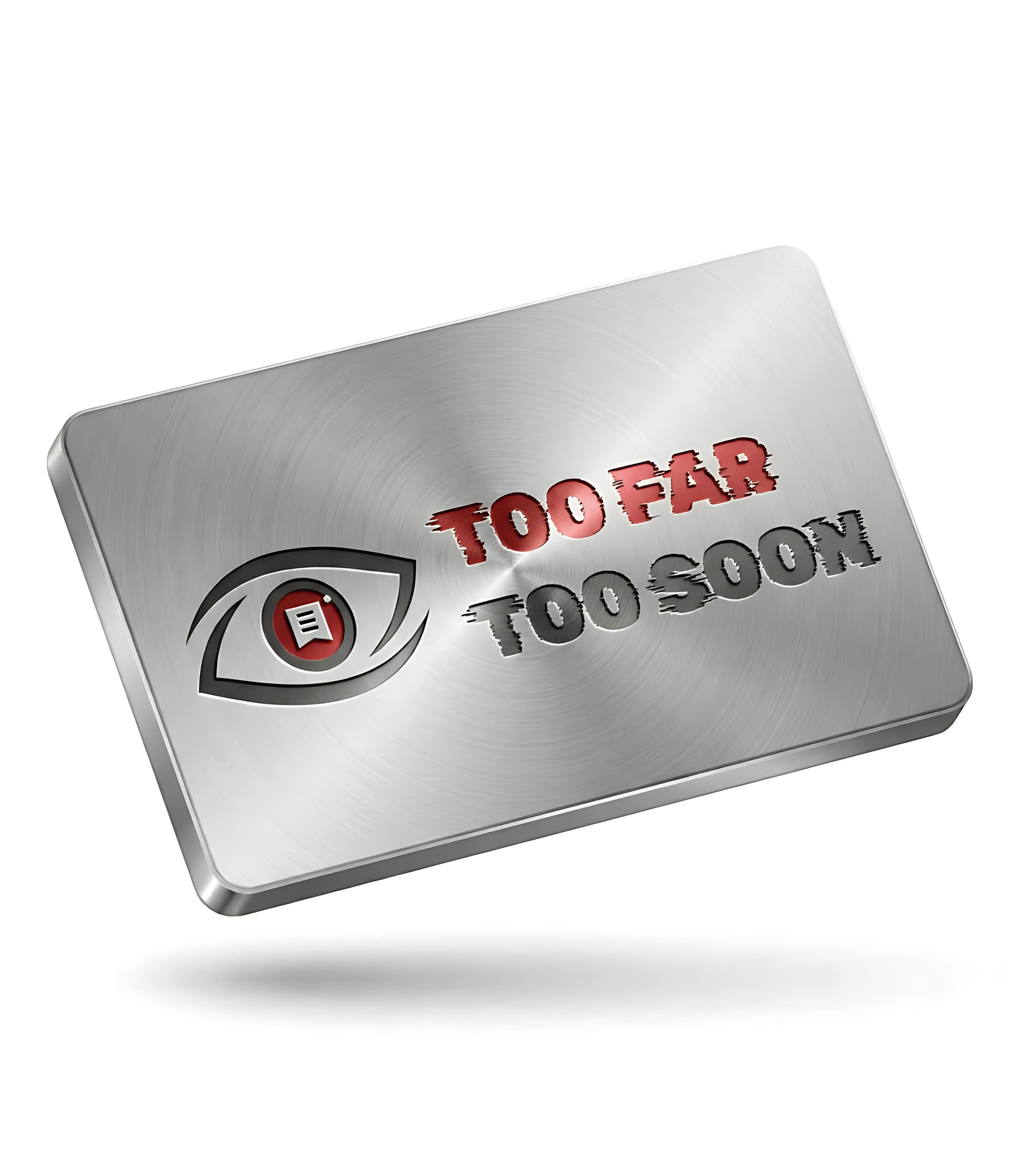 Too Far Too Soon - Digital Gift Card